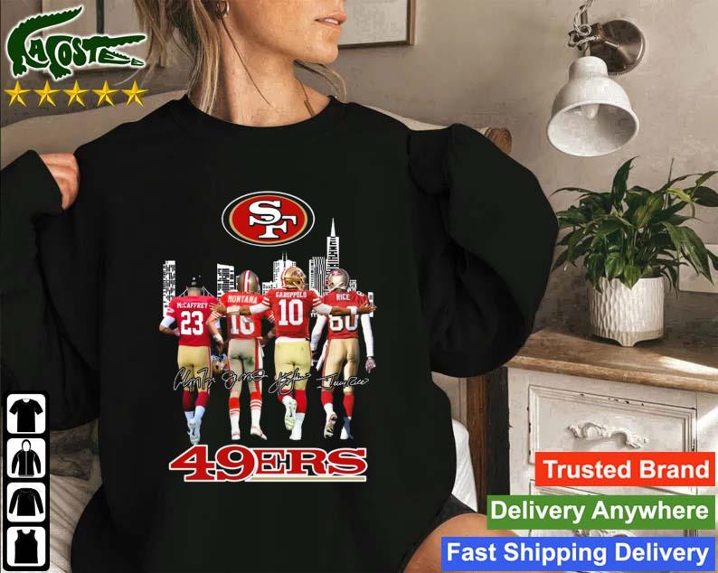 San Francisco 49ers Skyline Mccaffrey Montana Garoppolo And Rice Signatures Sweatshirt