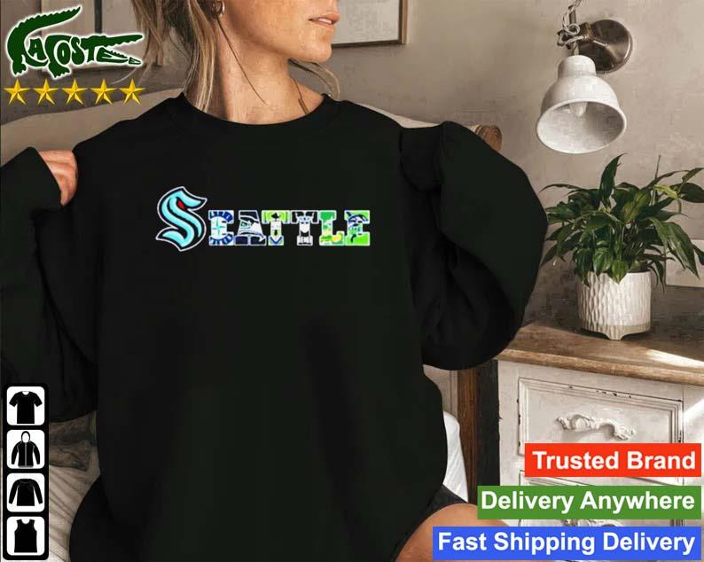 Seattle All Seattle Sports Teams 2022 Sweatshirt