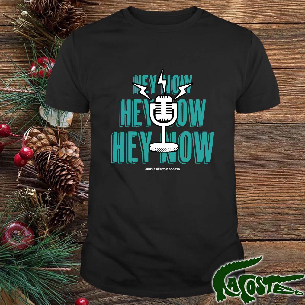 Seattle Mariners Hey Now Hey Now Hey Now Shirt