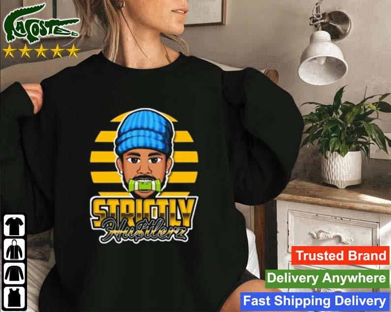 Strictly Hustlers Sweatshirt