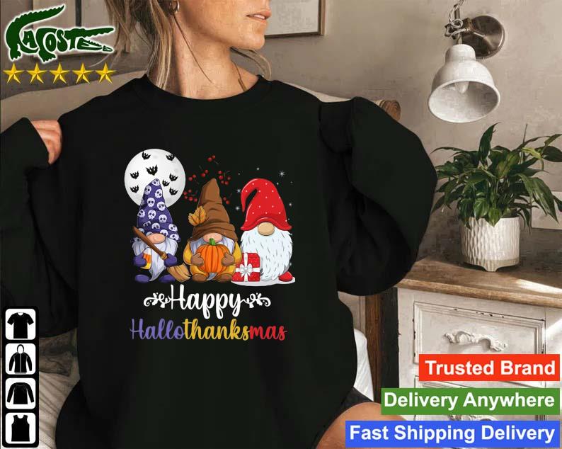 Three Gnomes Happy Hallothanksmas 2022 Sweatshirt