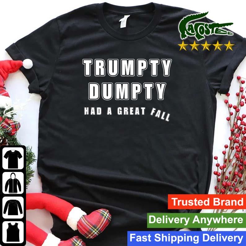 Trumpty Dumpty Had A Great Fall Humor Anti Trump Joke Sweats Shirt