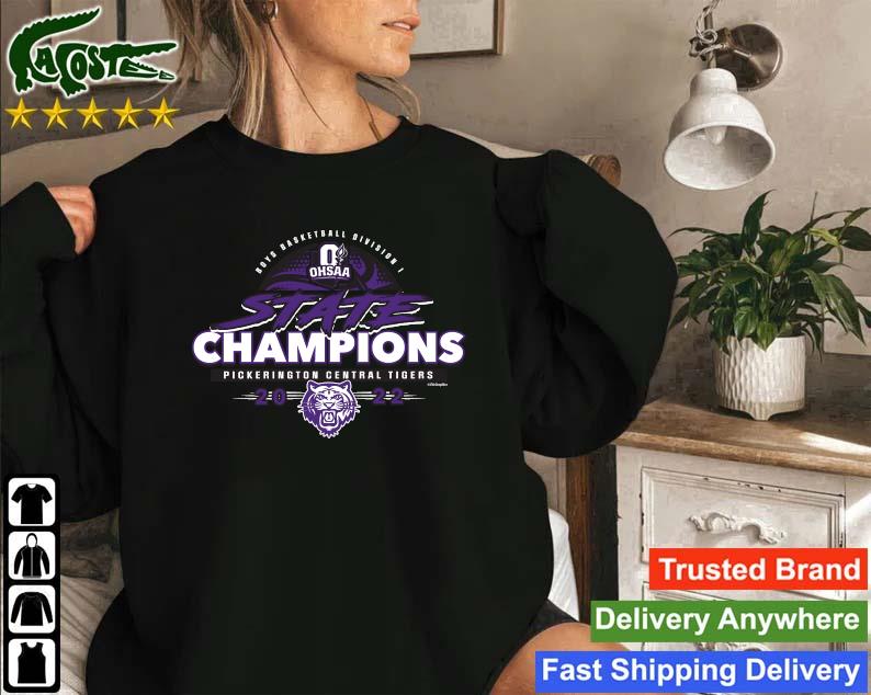 Boys Basketball Division Ohsaa State Champions Pickerington Central Tigers 2022 Sweatshirt