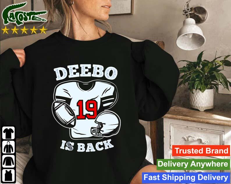Deebo Samuel Is Back 19 Sweatshirt