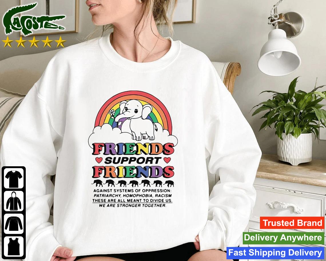 Elephant Friends Support Friends Rainbow Sweatshirt