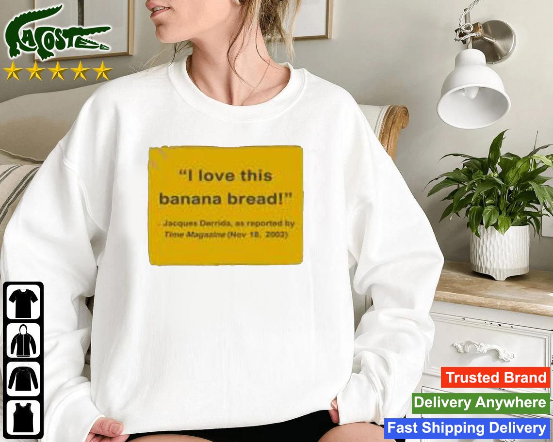 I Love This Banana Bread Sweatshirt
