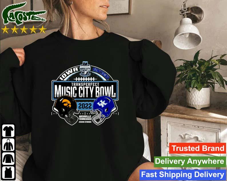Iowa Hawkeyes Vs Kentucky Wildcats Transperfect Music City Bowl 2022 Sweatshirt