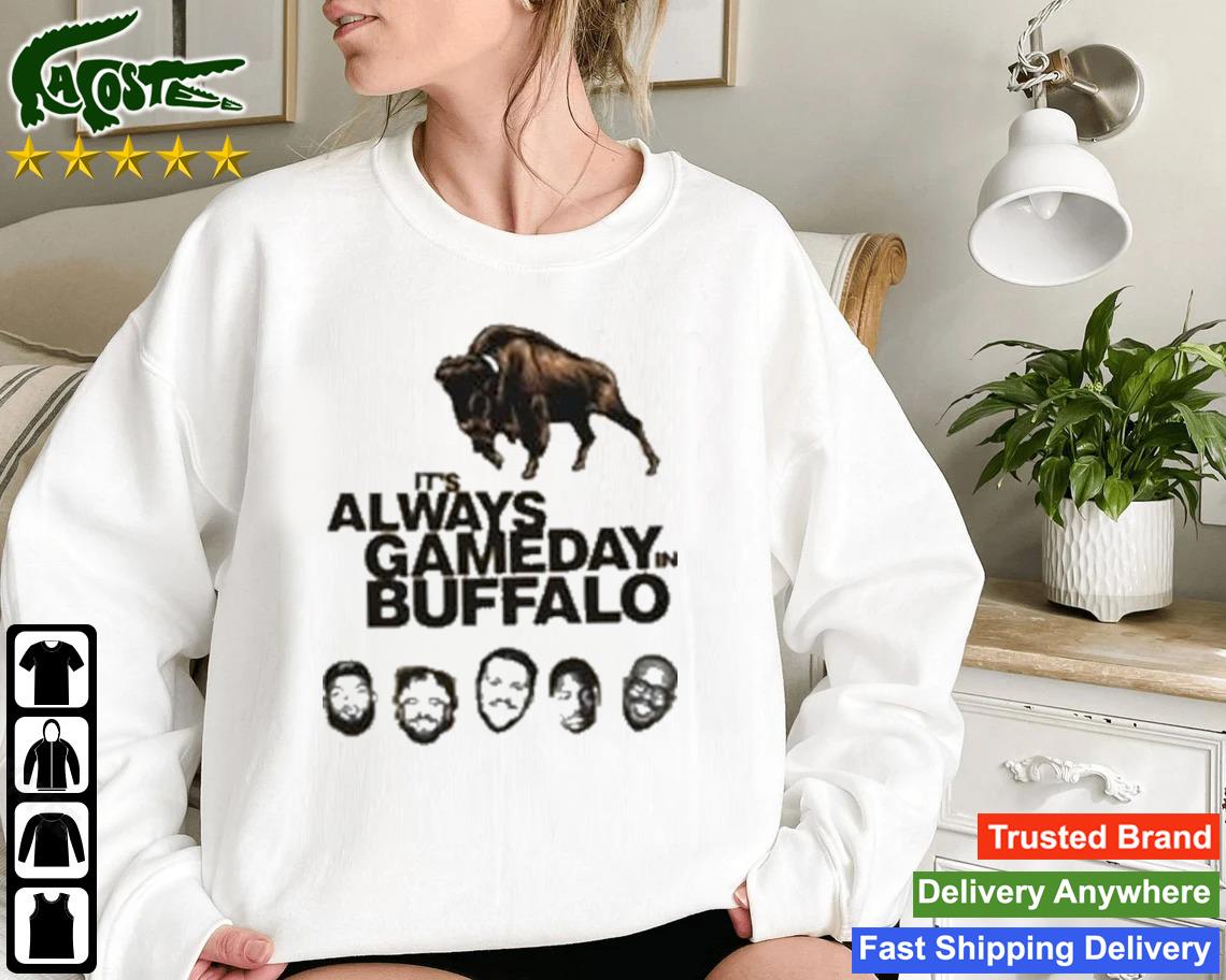 It's Always Gameday In Buffalo Sweatshirt