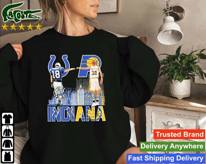Manning Indianapolis Colts And Miller Indiana Pacers Indiana City Signatures 2022 Sweatshirt