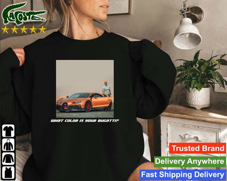 Official Andrew Tate Top G What Color Is Your Bugatti Sweatshirt