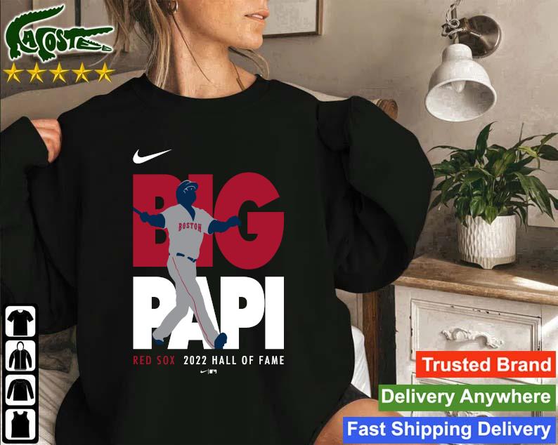 Official Boston Red Sox David Ortiz Big Papi 2022 Hall Of Fame Sweatshirt