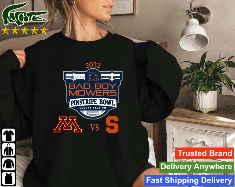Official Minnesota Golden Gophers Vs Syracuse Orange 2022 Bad Boy Mowers Pinstripe Bowl Sweatshirt