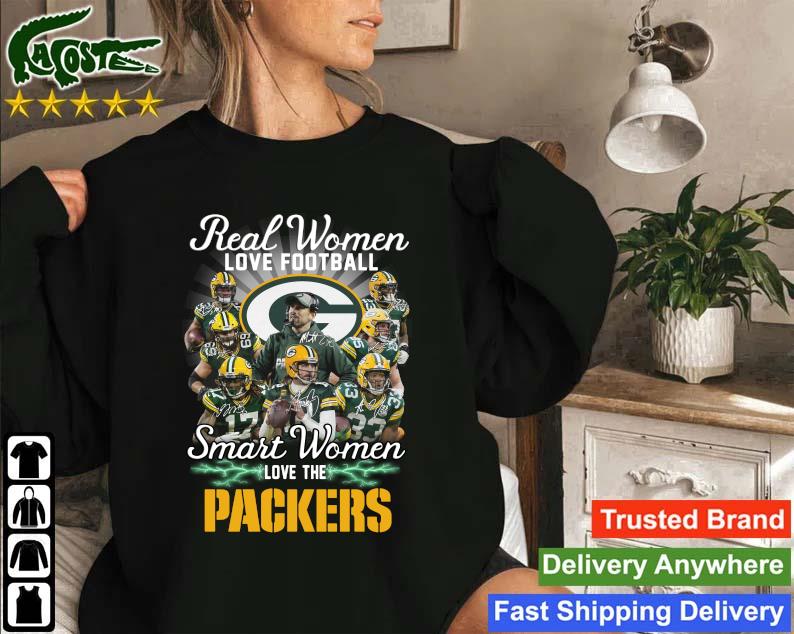 Official Real Women Love Football Smart Women Love The Green Bay Packers Signatures Sweatshirt
