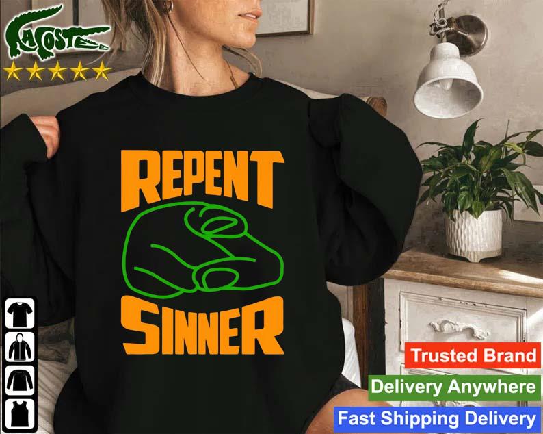 Repent Sinner Meme Sweatshirt