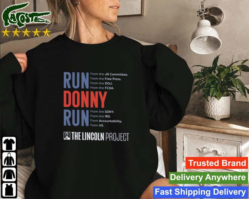 Run Donny Run The Lincoln Project Sweatshirt