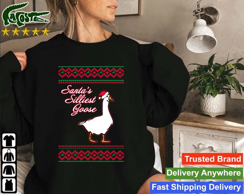 Santa's Silliest Goose Ugly Christmas Sweatshirt
