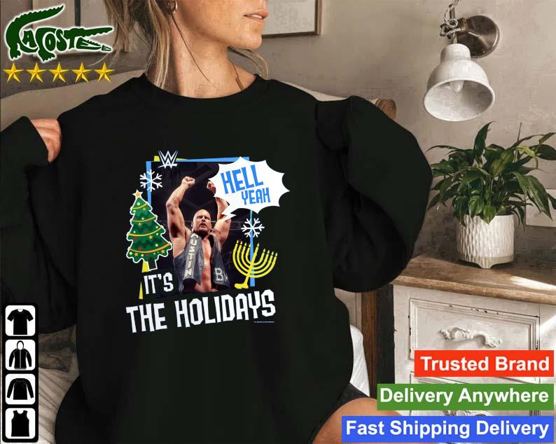 Steve Austin Hell Yeah It's The Holidays Sweatshirt