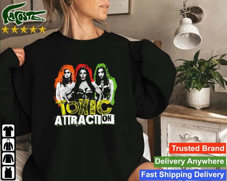 Toxic Attraction Sweatshirt
