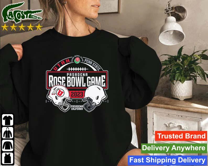 Utah Utes Vs Penn State Nittany Lions Pasadena Rose Bowl Game 2023 Sweatshirt