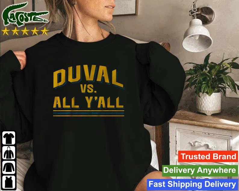 Duval Vs. All Y'all Sweatshirt