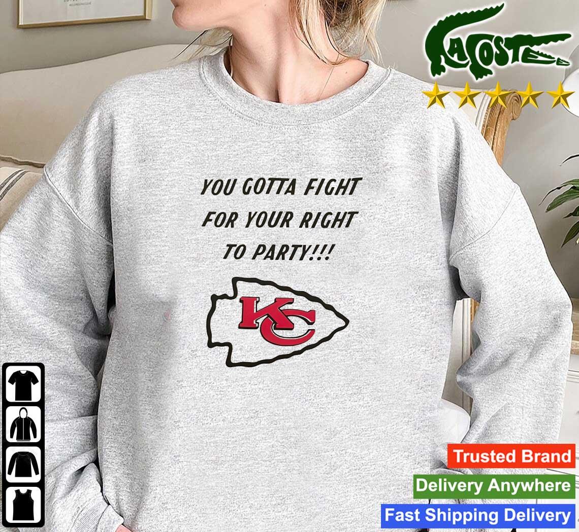Kansas City Chiefs You Gotta Fight For Your Right To Party Sweats Mockup Sweatshirt