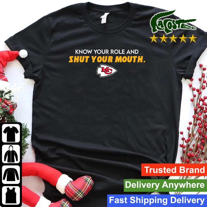 2023 Kansas City Chiefs Know Your Role And Shut Your Mouth Sweats Shirt