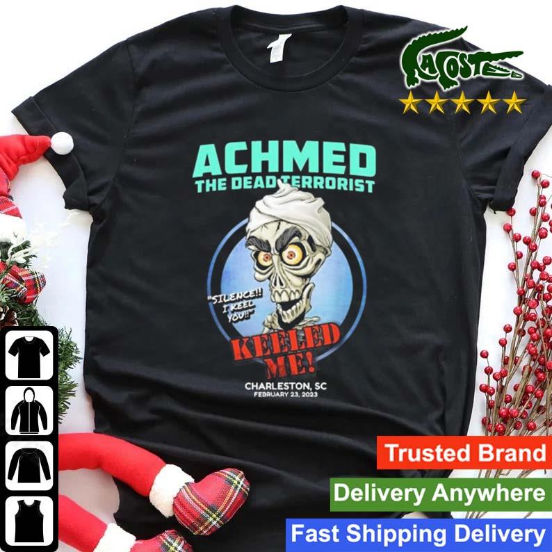 Achmed The Dead Terrorist Charleston Sc 2023 T-shirt