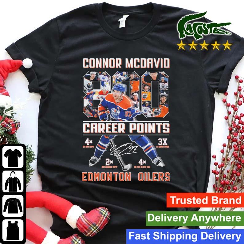 Connor Mcdavid 800 Career Points Edmonton Oilers Signature T-shirt