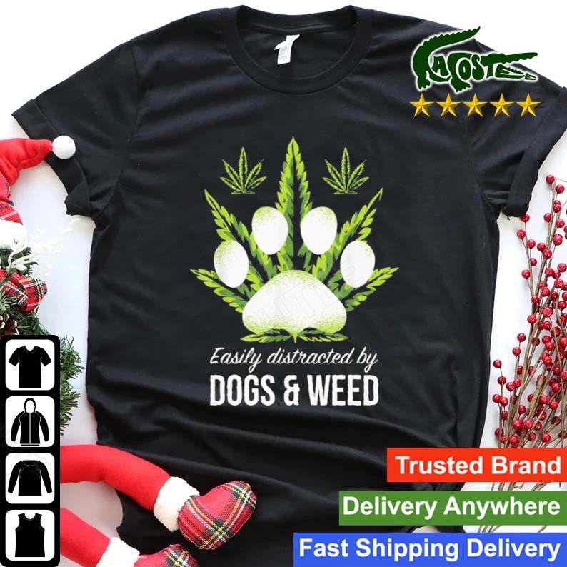 Easily Distracted By Dog And Weed T-shirt