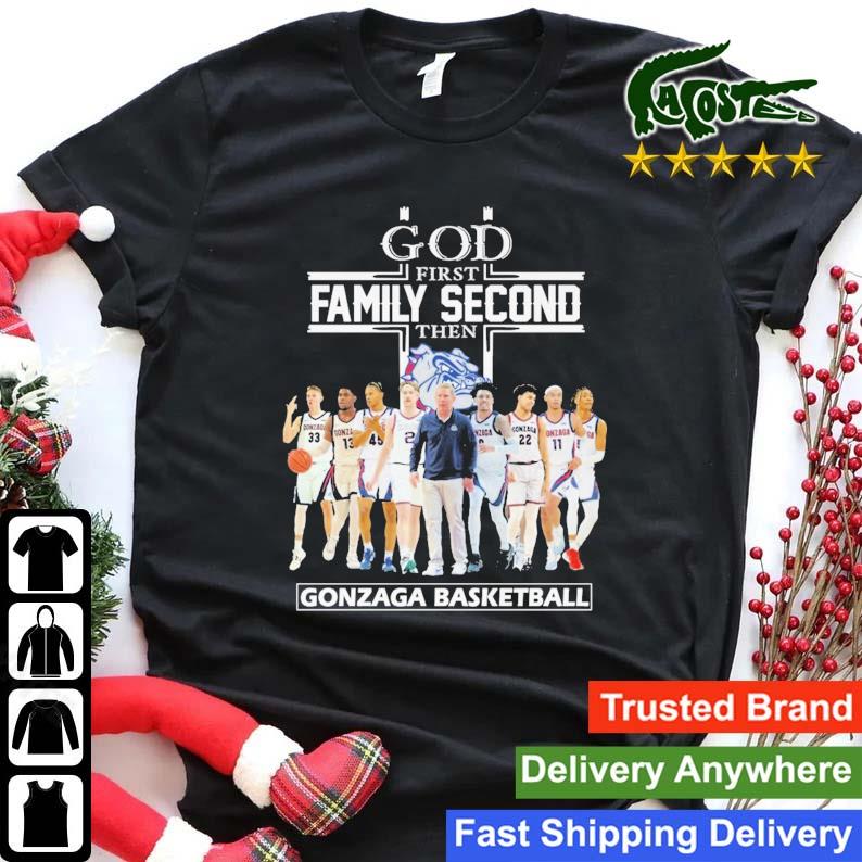 God First Family Second Then Gonzaga Bulldogs Basketball Player Sweats Shirt
