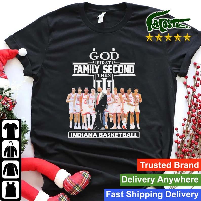 God First Family Second Then Indiana Hoosiers Basketball Player Sweats Shirt
