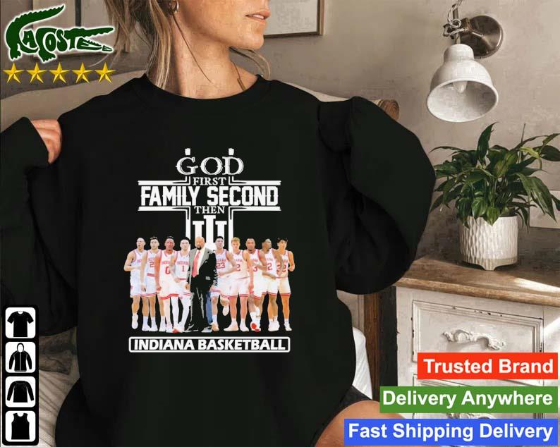 God First Family Second Then Indiana Hoosiers Basketball Player Sweatshirt