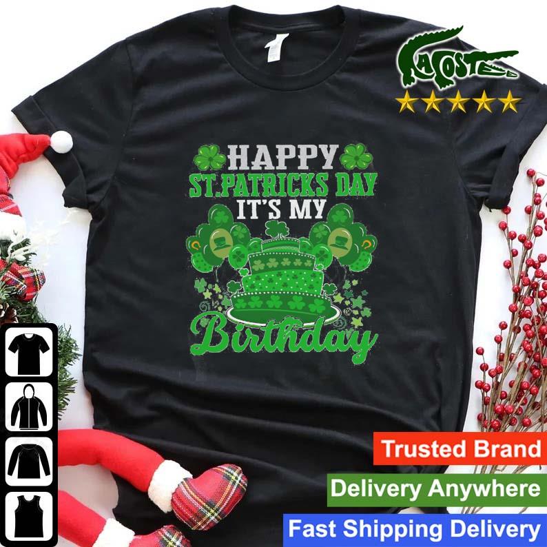 Happy St Patrick's Day And It's My Birthday Shamrock Irish Cute T-shirt