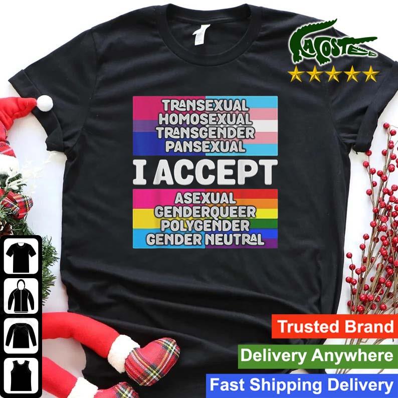 I Accept All Genders And Sexual Orientations Sweats Shirt