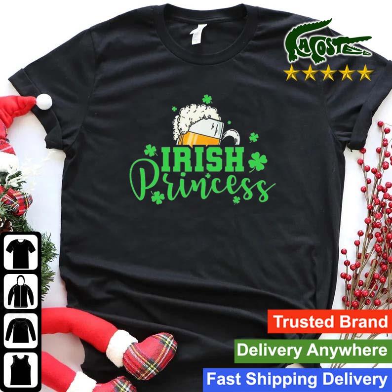 Irish Princess Green Happiness Funny St Patricks Day Sweats Shirt