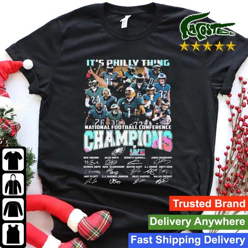 It's Philly Thing National Football Conference Champions Super Bowl Lvii Signatures T-shirt