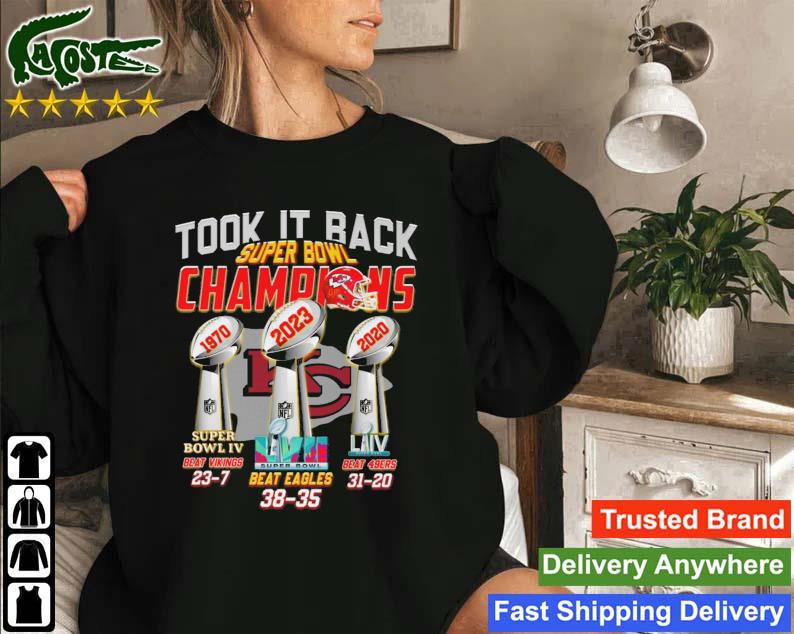 Kansas City Chiefs Took It Back Super Bowl Champions 1970 2020 2023 T-s Sweatshirt