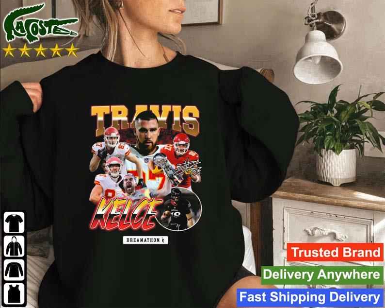 Kansas City Chiefs Travis Kelce Dreamathon Sweatshirt