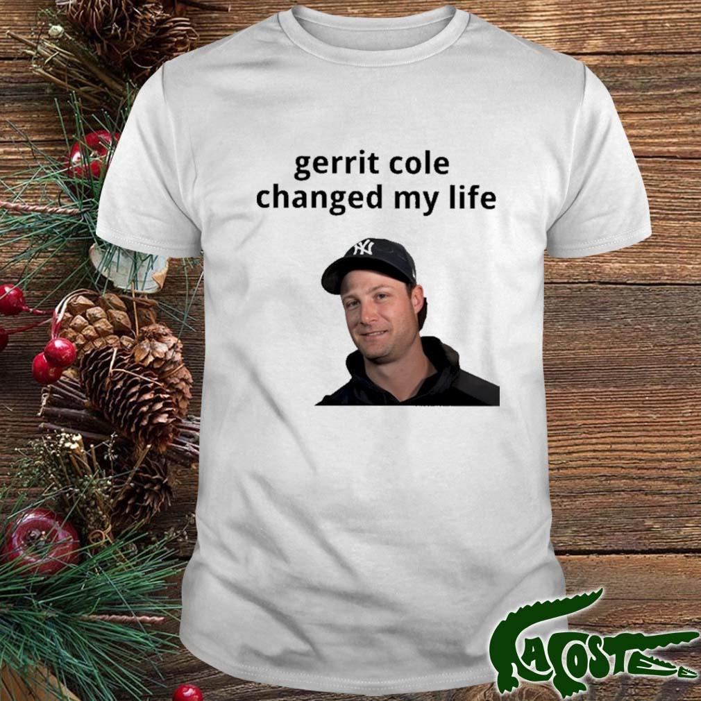 Kreidtastrophe Gerrit Cole Changed My Life T-shirt