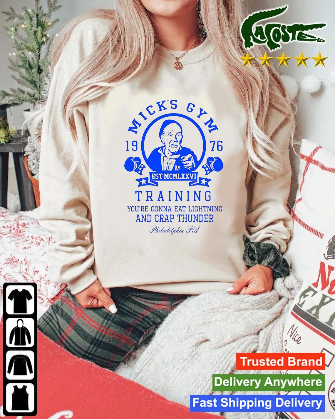 Micky Gym Boxer Training You're Gonna Eat Lightning And Grap Thunder 1976 Sweats Mockup Sweater