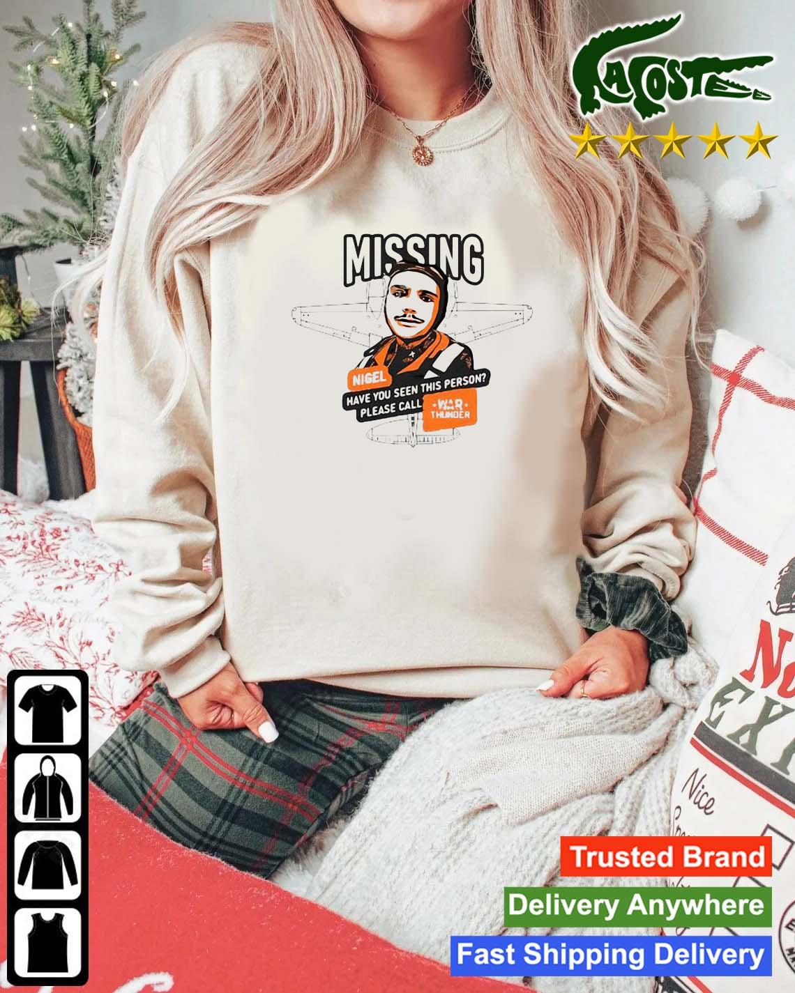 Missing Nigel Have You Seen This Person Please Call War Thunder Sweats Mockup Sweater