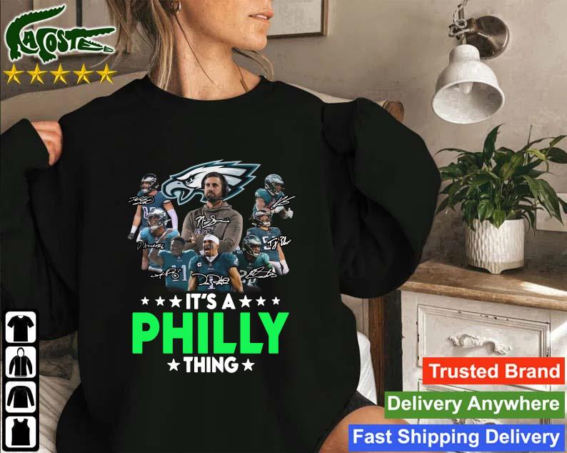 Official It's A Philly Thing Eagles Signatures Sweatshirt