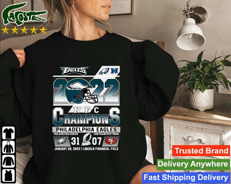 Original Philadelphia Eagles Vs San Francisco 49ers 31-07 2022 Nfc Champions Sweatshirt