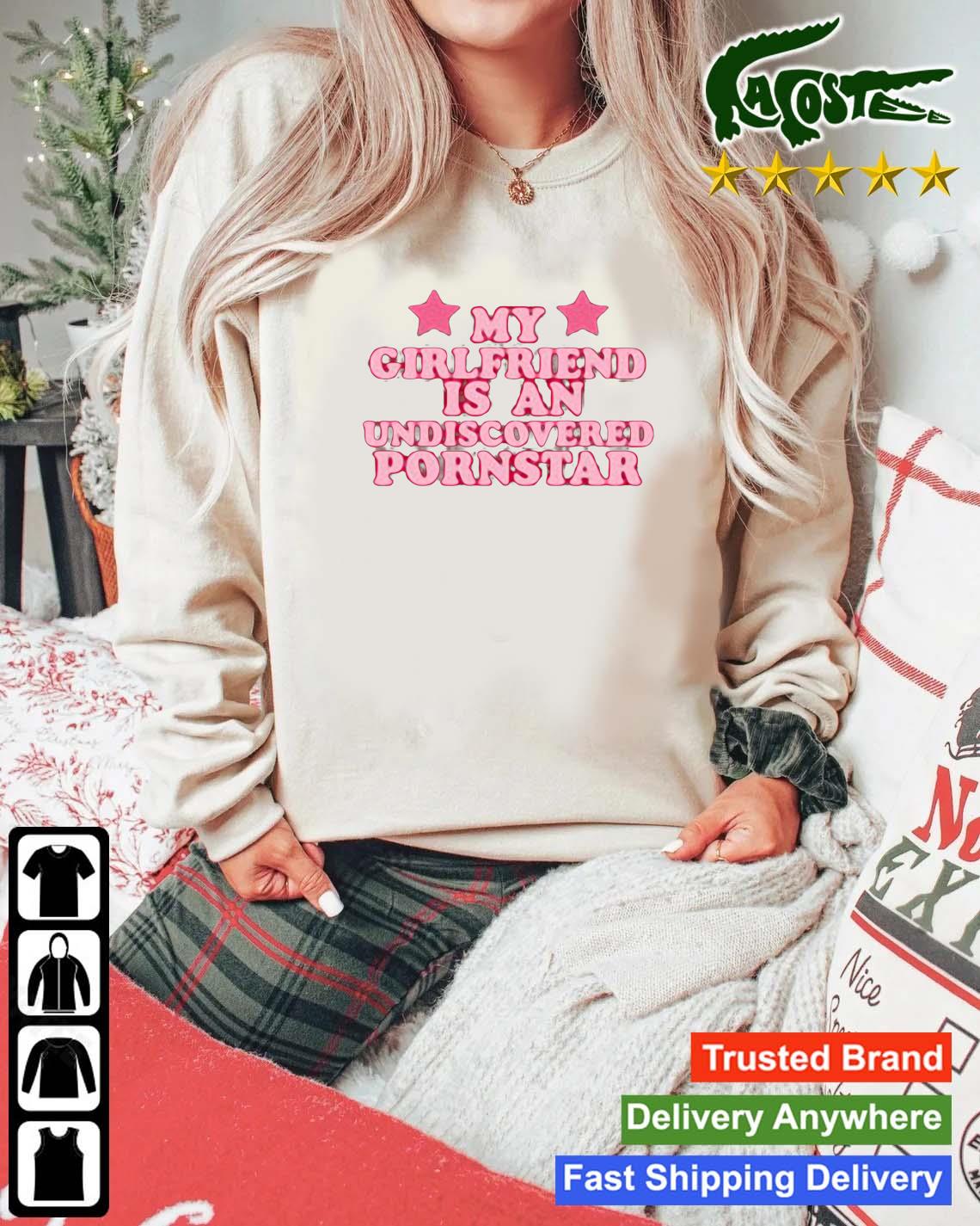 Out Of Pocket Apparel My Girlfriend Is An Undiscovered Pornstar Sweats Mockup Sweater