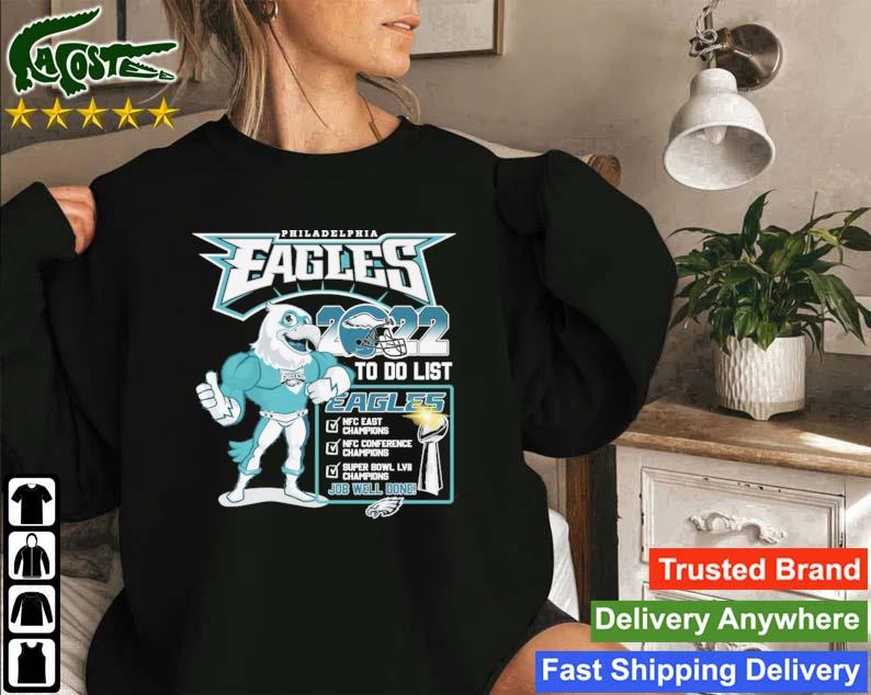 Philadelphia Eagles 2022 To Do List Job Well Done Sweatshirt