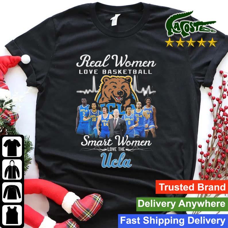 Real Women Love Basketball Smart Women Love The Ucla Bruins Player T-shirt