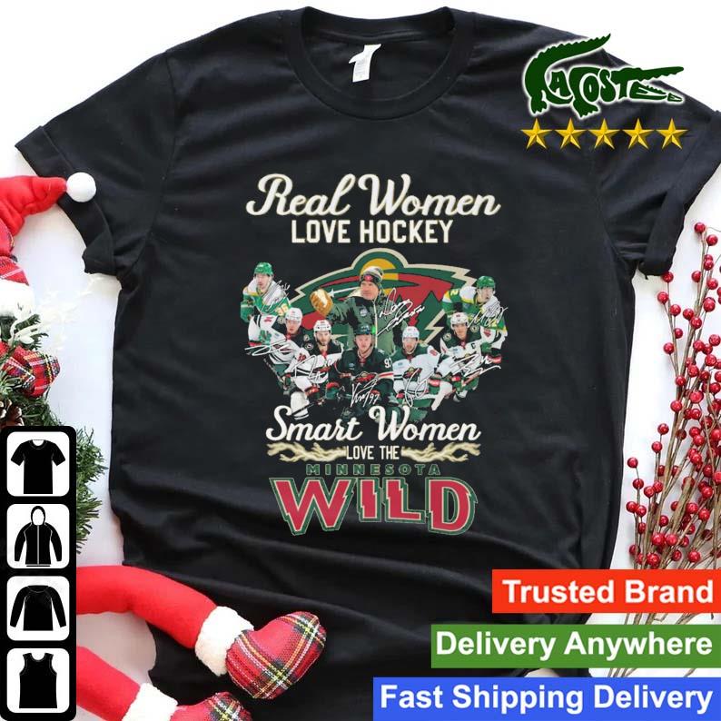 Real Women Love Hockey Smart Women Love The Minnesota Wild Signatures T-shirt