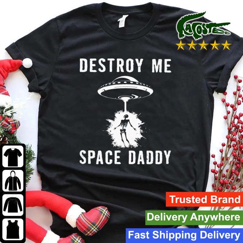 Rob Sheridan Destroy Me Space Daddy T-shirt