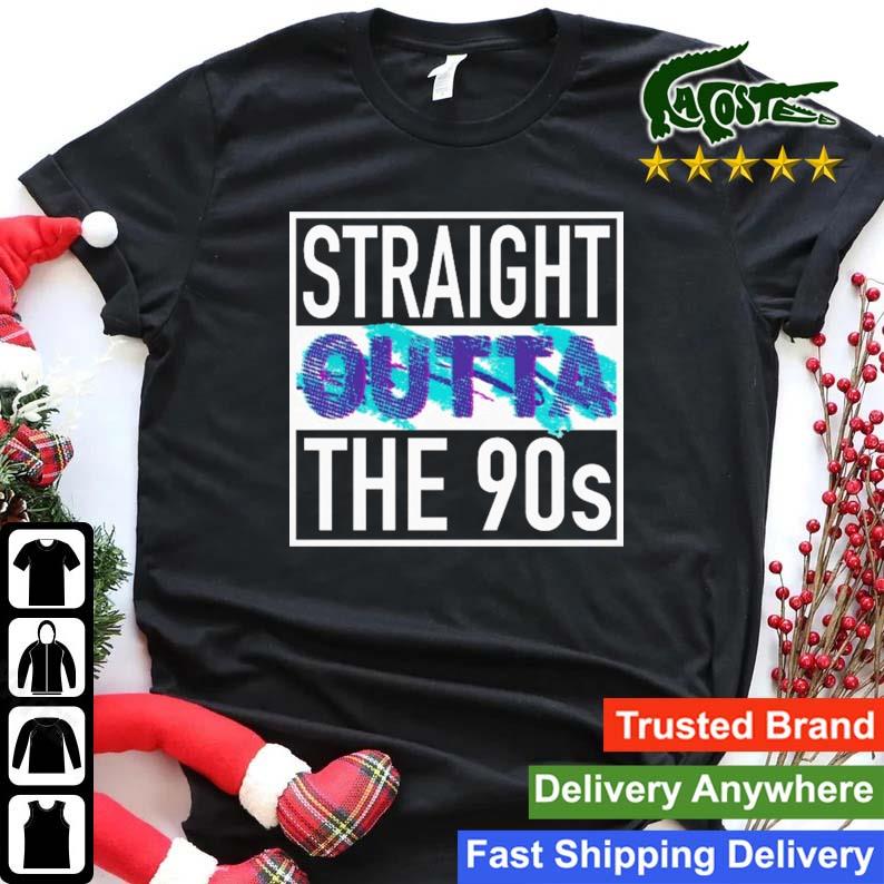 Straight Outta The 90s T-shirt