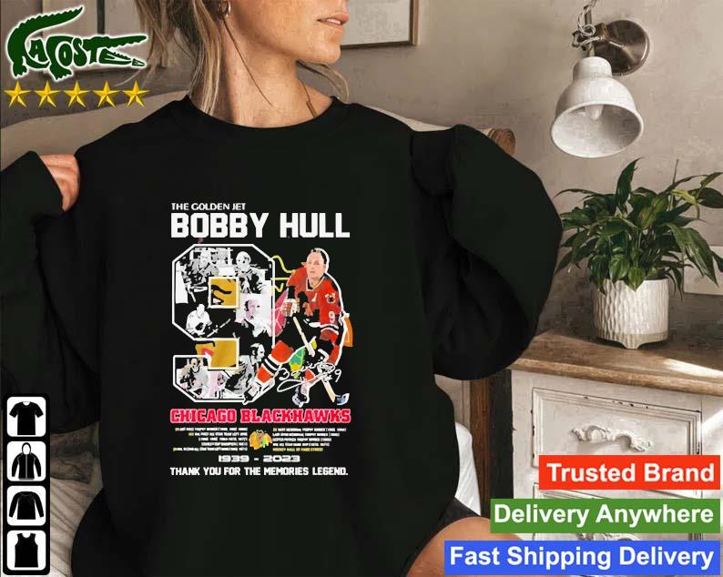 The Golden Jet Bobby Hull Chicago Blackhawks 1939 – 2023 Thank You For The Memories Legend Signature Sweatshirt